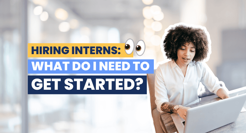 Hiring interns: Where do I start? 